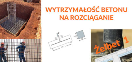 Wytrzymałość betonu na rozciąganie